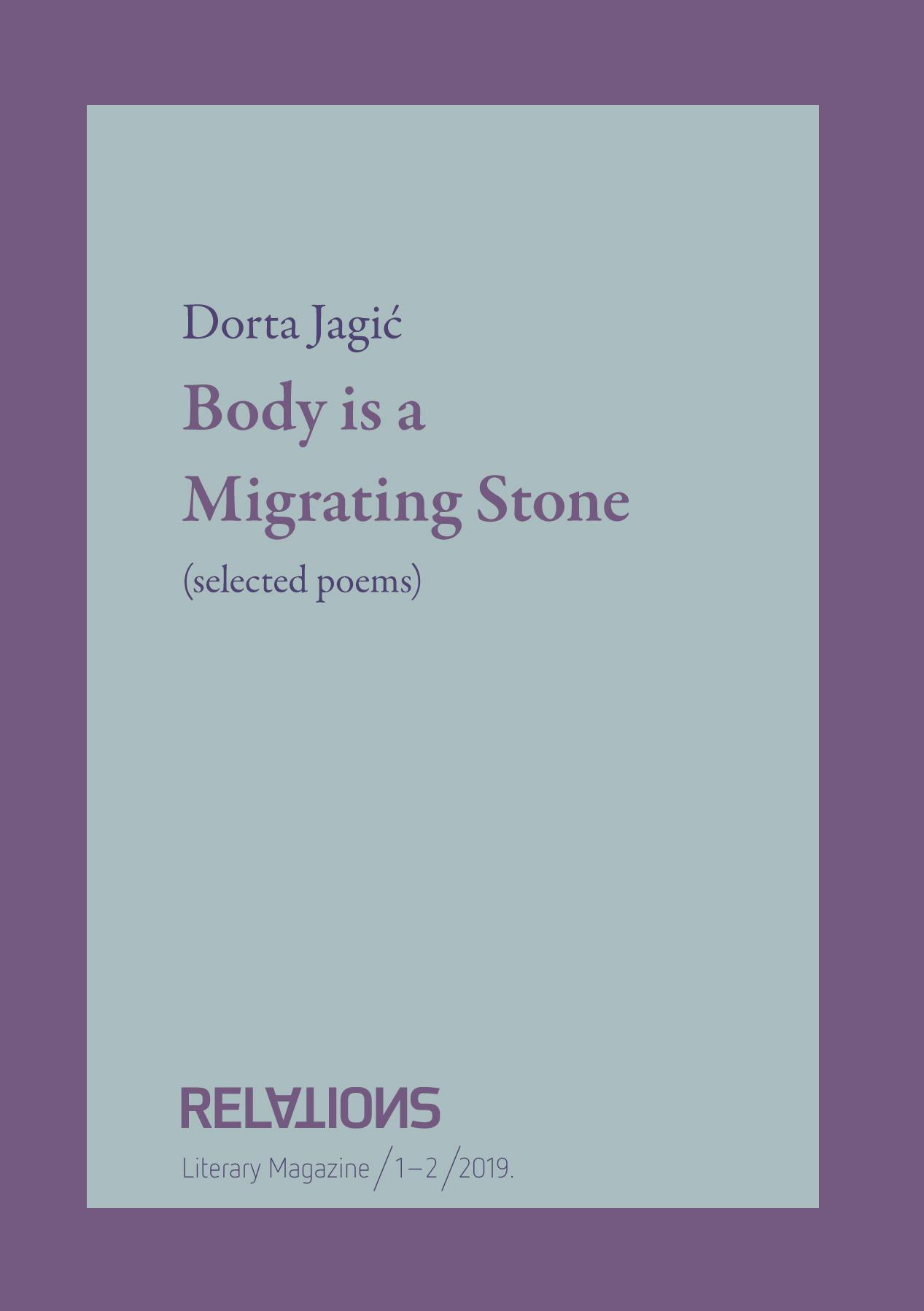 Body Is A Migrating Stone