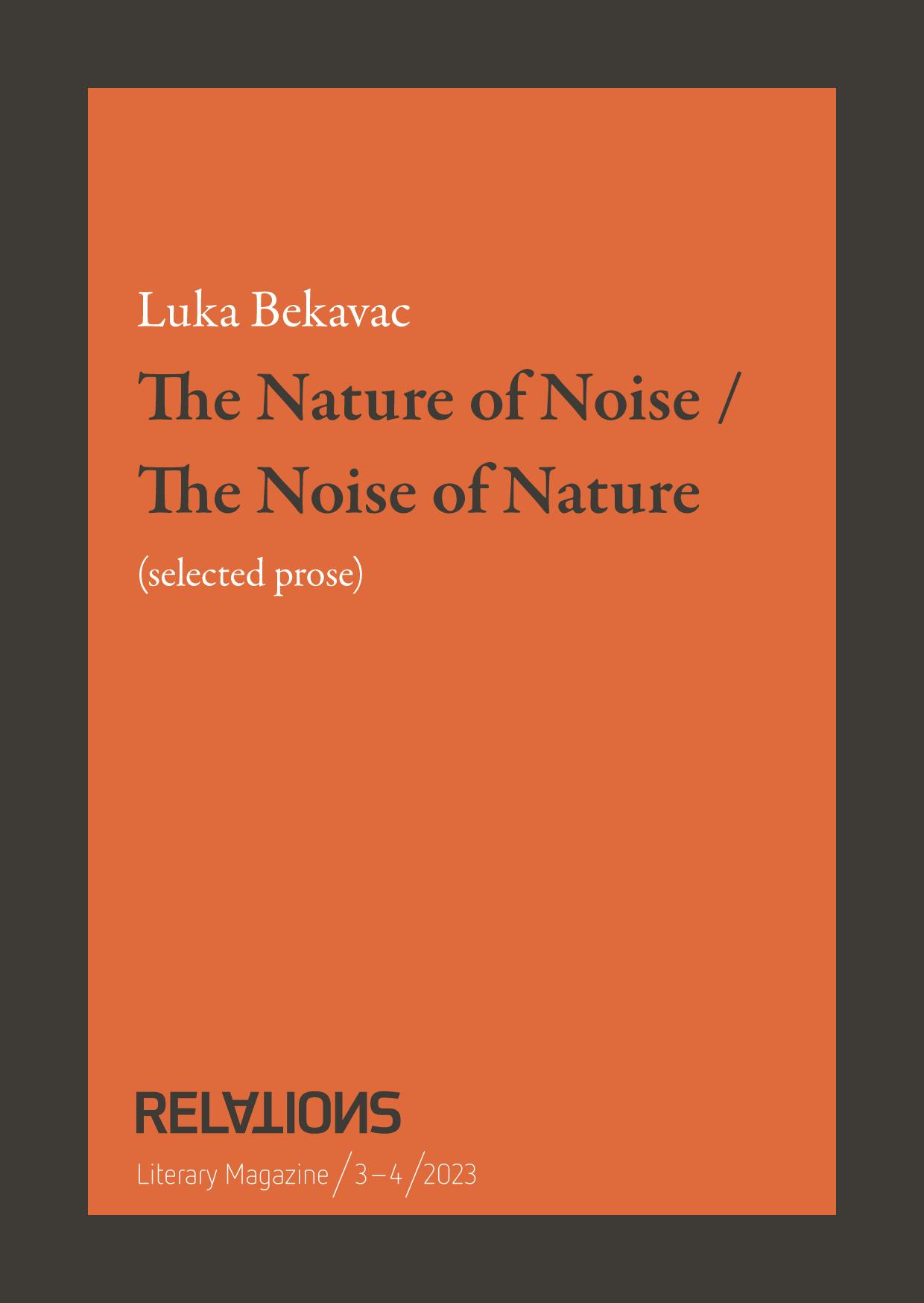 The Nature of Noise / The Noise of Nature